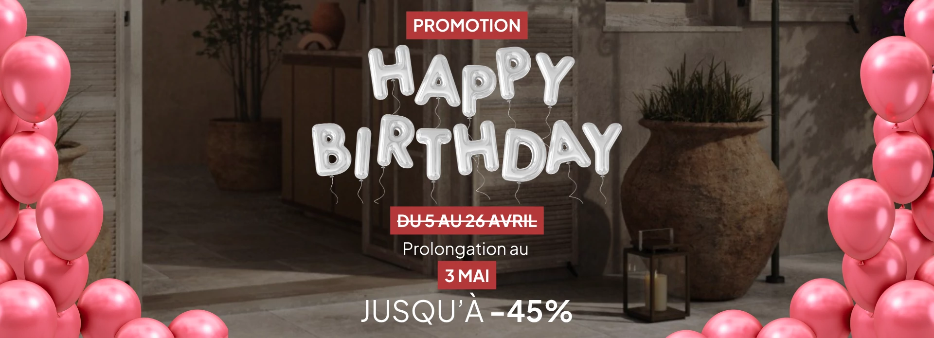 OFFRE ANNIVERSAIRE PROLONGATION